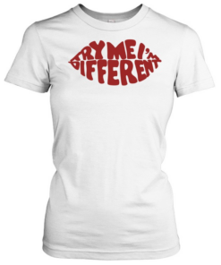 Try me I’m different lips  Classic Women's T-shirt