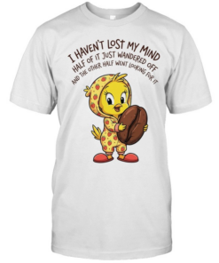 Tweety coffee I haven’t lost my mind half of it just wandered off Tee Classic Men's T-shirt