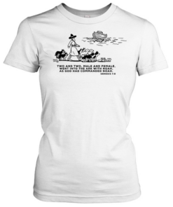 Two and two male and female went into the ark with Noah as god had commanded Noah  Classic Women's T-shirt