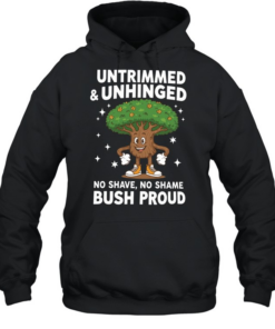 UNTRIMMED AND UNHIGED T- Unisex Hoodie