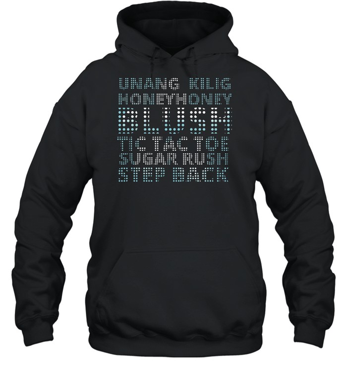 Unang Kilig honey honey blush Tic Tac Toe Sugar Rush step back Unisex Hoodie