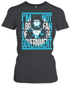 Vegeta I am not a big fan of the government Dragon Ball anime  Classic Women's T-shirt