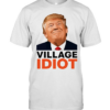 Village Idiot Trump meme  Classic Men's T-shirt
