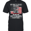 We Owe Illegals Nothing We Owe Our Veterans Everything  Classic Men's T-shirt