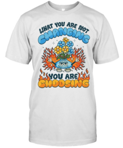 What you are not changing you’re choosing fire flower  Classic Men's T-shirt