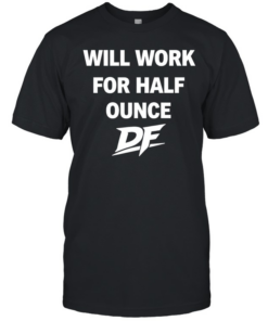 Will Work For Half Ounce DF Tee Classic Men's T-shirt