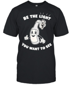 Wine bottle be the light you want to see T- Classic Men's T-shirt