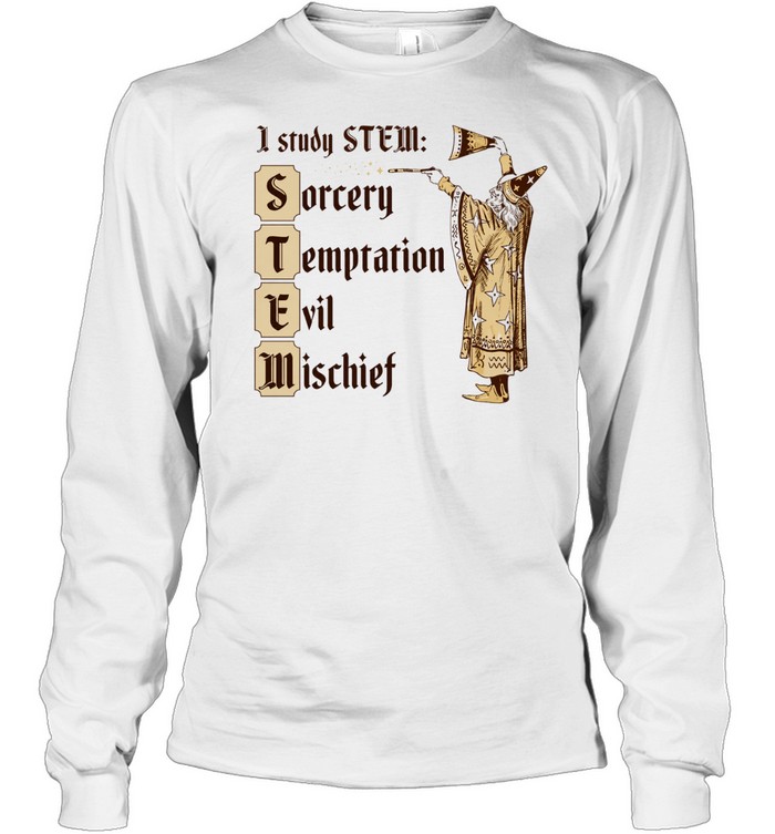 Wizard I study stem sorcery temptation evil mischief Long Sleeved T-shirt
