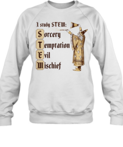 Wizard I study stem sorcery temptation evil mischief Unisex Sweatshirt