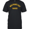 Wolfman’s Got Nards text  Classic Men's T-shirt
