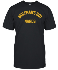 Wolfman’s Got Nards text  Classic Men's T-shirt