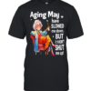 Woman aging may have slowed me down but it hasn’t shut me up  Classic Men's T-shirt
