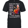Woman everyone needs a smartass sarcastic grandma in their life I’m happy to be of service to you Classic Men's T-shirt