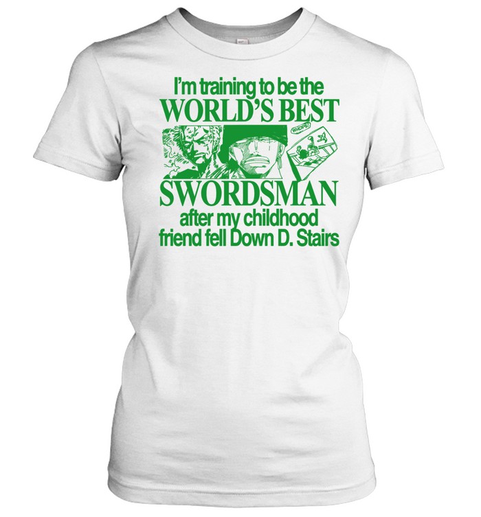 World’s best Swordsman after my childhood friend fell Down D. Stairs Classic Women's T-shirt
