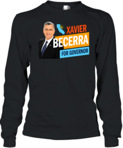 Xavier Becerra for California Governor 2026  Long Sleeved T-shirt