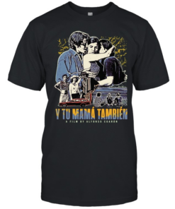 Y Tu Mama Tambien a film by Alfonso Cuaron  Classic Men's T-shirt