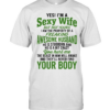 Yes I’m a sexy wife but not yours I am the property of a freaking awesome husband Classic Men's T-shirt