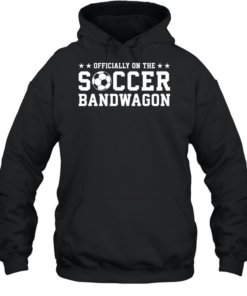 ly On The Soccer Bandwagon  Unisex Hoodie