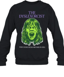 your cocks sucks mother in hell  Unisex Sweatshirt