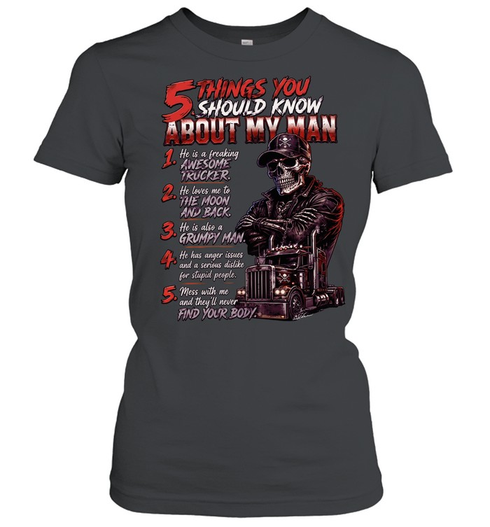 5 Things You Should Know About My Man T Classic Women's T-shirt