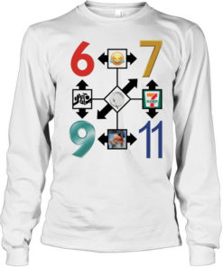 6 7 9 11 meme T Long Sleeved T-shirt