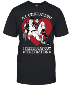 A.I. generation I prefer gay guy penetration love man  Classic Men's T-shirt