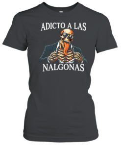 Adicto A Las Nalgonas Classic Women's T-shirt