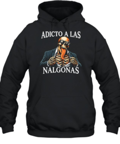 Adicto A Las Nalgonas Unisex Hoodie