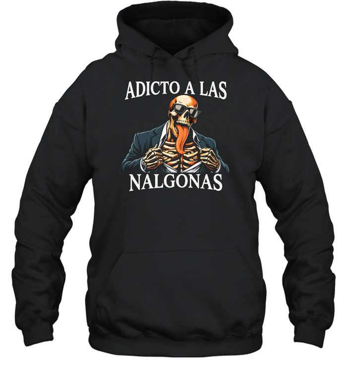 Adicto A Las Nalgonas Unisex Hoodie