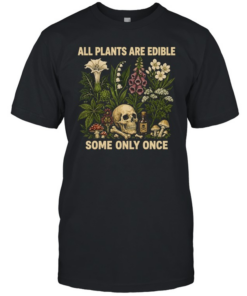 All Plants Are Edible Classic Men's T-shirt