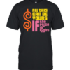All This Can Be Yours If The Price Is Right Classic Men's T-shirt