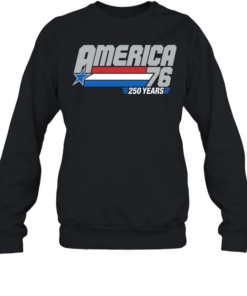 America 1976 250 years patriotic flag star  Unisex Sweatshirt