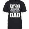 Any Man Can Be A Father Takes Someone Special To Be A Dad Classic Men's T-shirt