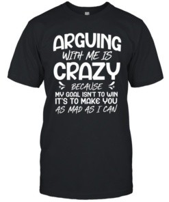 Arguing with Me Pointless I Knew I Was Wrong Classic Men's T-shirt