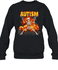 Autism Skeleton With Guns  Unisex Sweatshirt