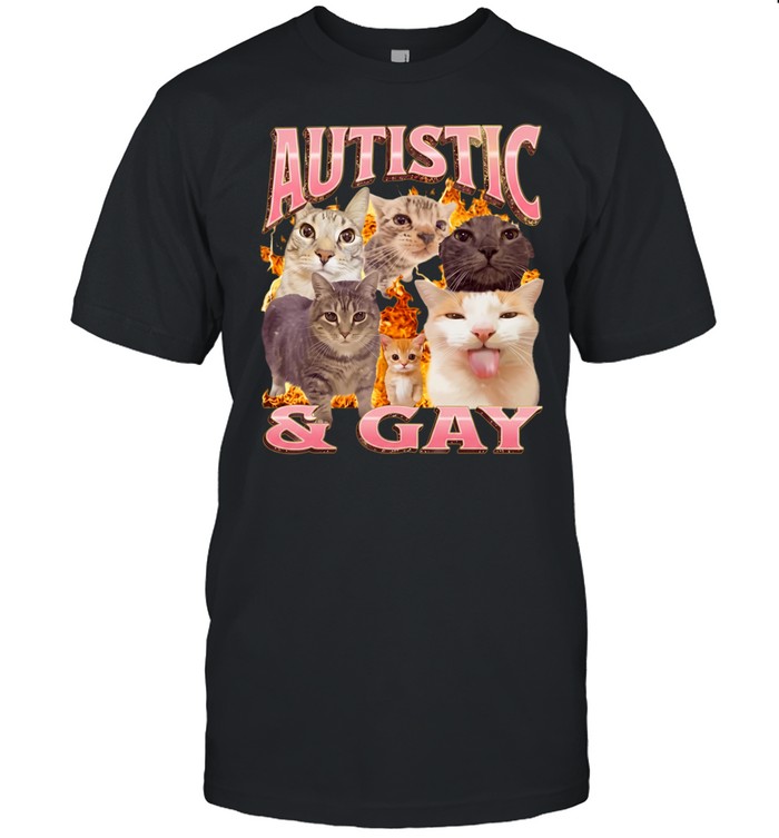 Autistic and Gay cats flame aesthetic print aesthetic funny meme Classic Men's T-shirt