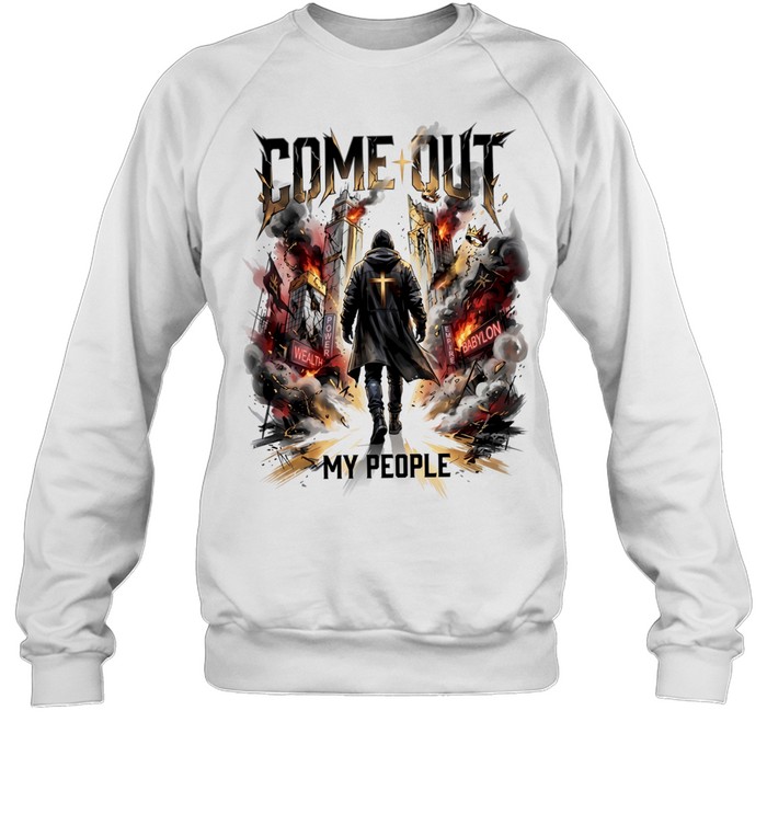 Babylon come out my people power wealth Unisex Sweatshirt