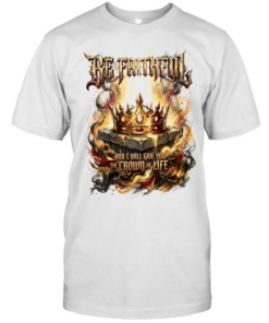 Be faithful and I will give you the crown of life  Classic Men's T-shirt