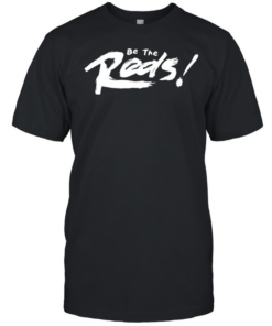 Be the Reds bold brushstroke rally text sports  Classic Men's T-shirt