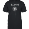 Blow Me Classic Men's T-shirt