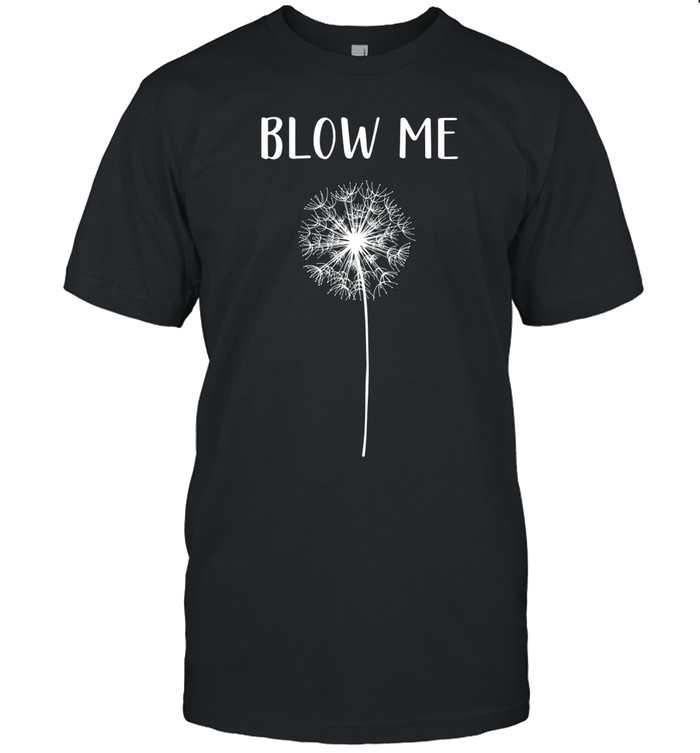 Blow Me Classic Men's T-shirt
