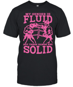 Boxing my gender is fluid but these hands are solid  Classic Men's T-shirt