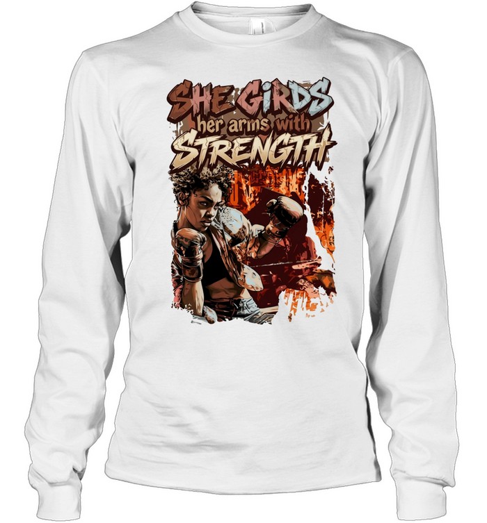 Boxing she girds her arms with strength Long Sleeved T-shirt