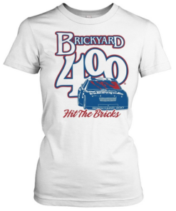 Brickyard 400 hit the bricks Indianapolis  Classic Women's T-shirt