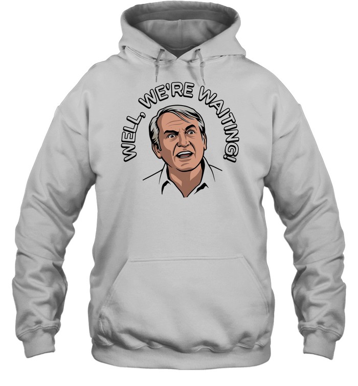 Caddyshack well we’re waiting Unisex Hoodie