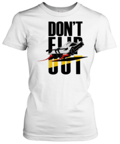 Car don’t flip out  Classic Women's T-shirt