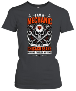 Chicago Bears I Am A Mechanic Running Through My Veins Skeleton T Classic Women's T-shirt