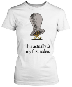 Chicken this actually is my first rodeo T Classic Women's T-shirt