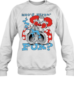 Clown holding a gun who’s havin fun T Unisex Sweatshirt