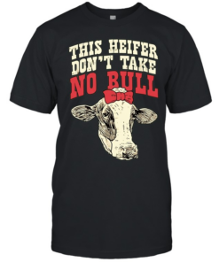 Cow This Heifer don’t take no Bull T Classic Men's T-shirt